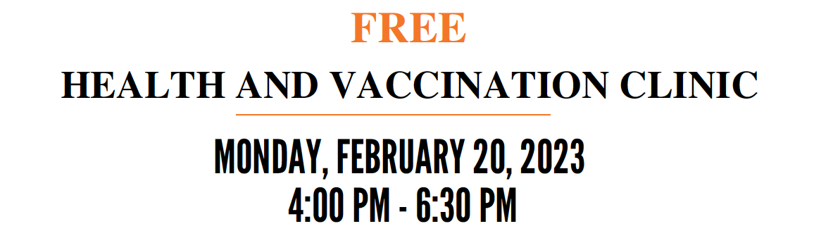  HEALTH AND VACCINATION CLINIC / CLÍNICA DE SALUD Y VACUNACIÓN